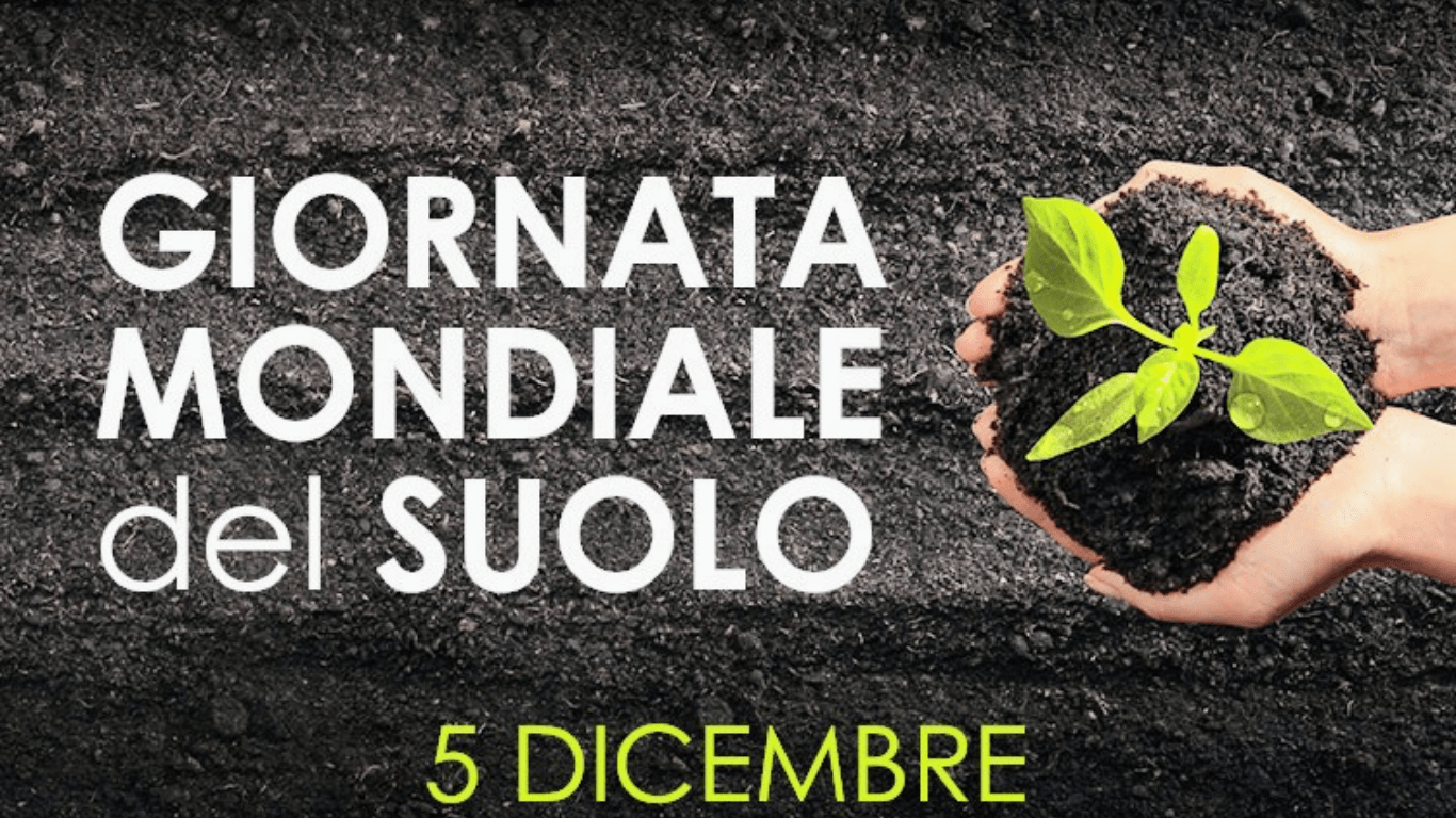 5 DICEMBRE: GIORNATA MONDIALE DEL SUOLO